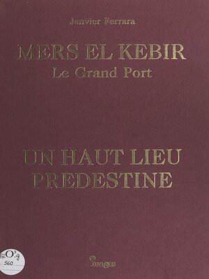cover image of Mers El Kebir, le grand port